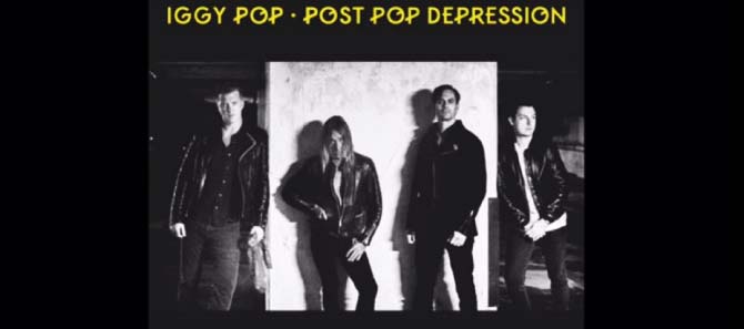 Post Pop Depression / Iggy Pop