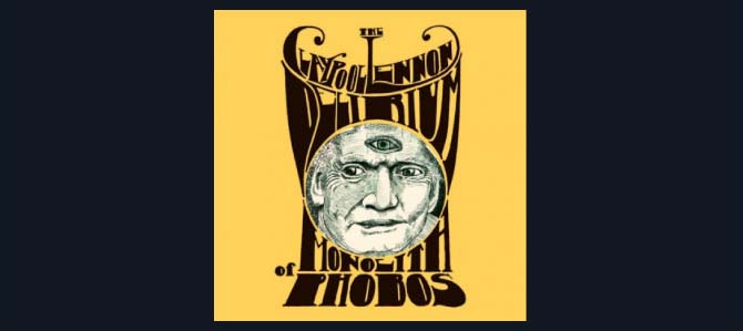 Monolith of Phobos / The Claypool Lennon Delirium