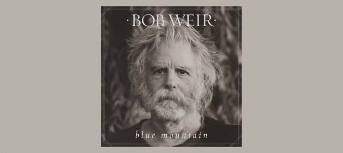 Blue Mountain / Bob Weir