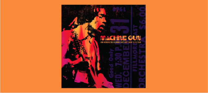 Machine Gun: The Fillmore East First Show / Jimi Hendrix / Band of Gypsys