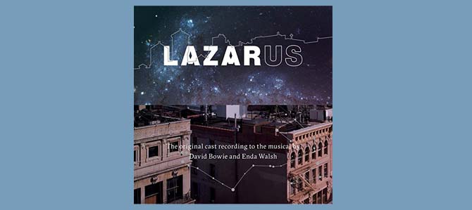 Lazarus / David Bowie and Enda Walsh