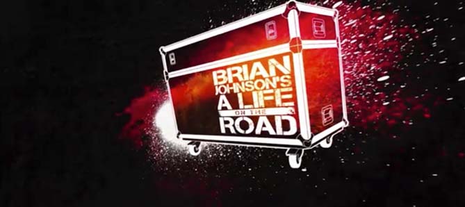 Brian Johnson’s A Life On The Road