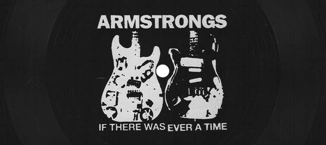Armstrongs… If There was Ever a Time