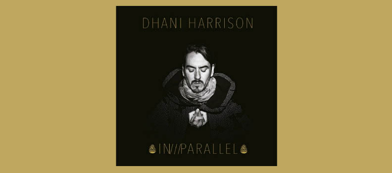 In///Parallel / Dhani Harrison