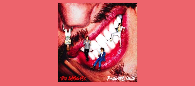 Pinewood Smile / The Darkness