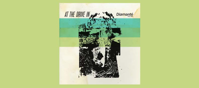 Diamanté / At the Drive-In