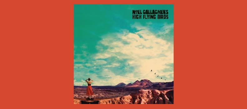 Who Built The Moon? / Noel Gallagher’s High Flying Birds