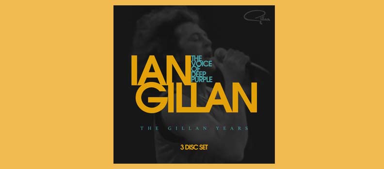 The Voice of Deep Purple: The Gillan Years / Ian Gillan