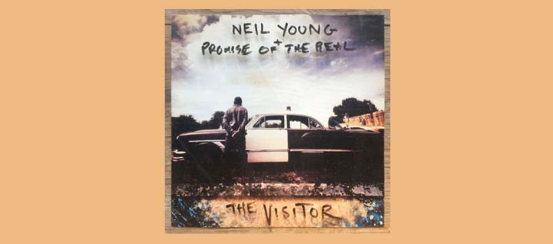 The Visitor / Neil Young + Promise of the Real