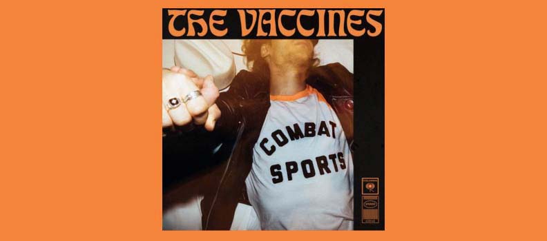 Combat Sports / The Vaccines