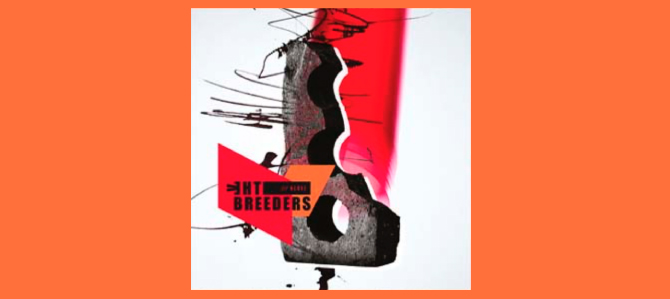All Nerve / The Breeders