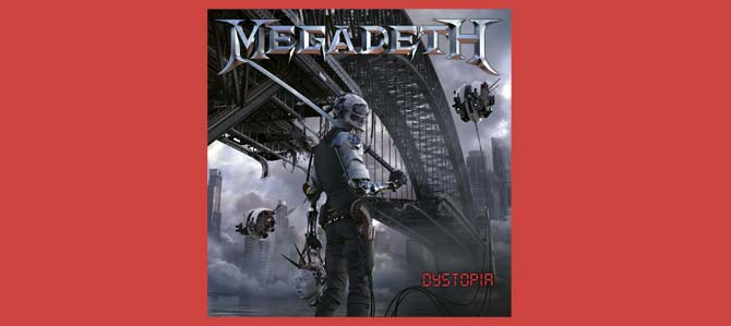 Dystopia / Megadeth