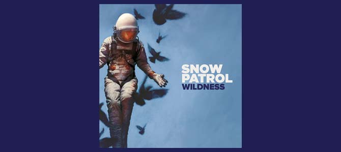 Wildness / Snow Patrol