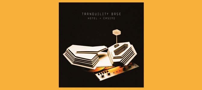 Tranquility Base Hotel + Casino / Arctic Monkeys