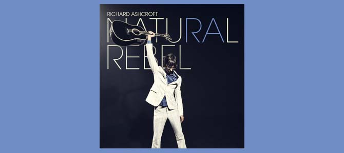 Natural Rebel / Richard Ashcroft