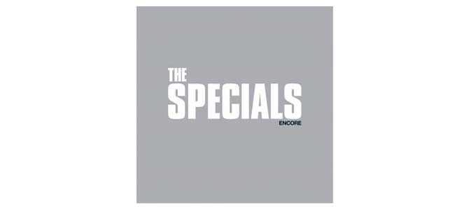 Encore / The Specials