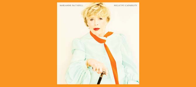 Negative Capability / Marianne Faithfull