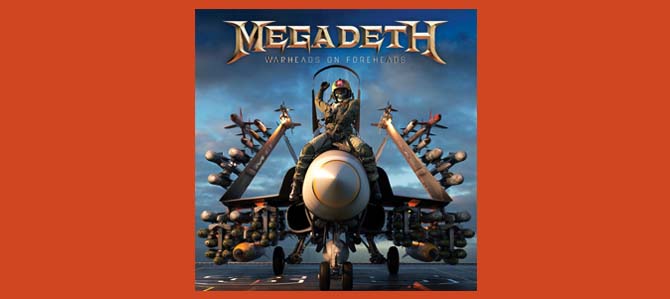 Warheads On Foreheads / Megadeth