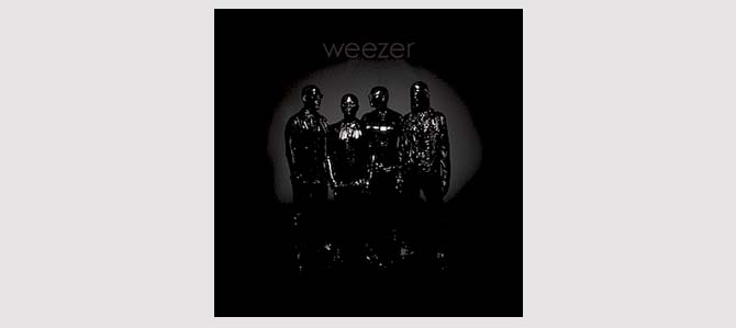 Weezer (Black Album) / Weezer