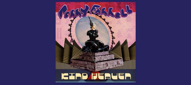 Kind Heaven / Perry Farrell
