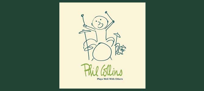 Plays Well With Others / Phil Collins
