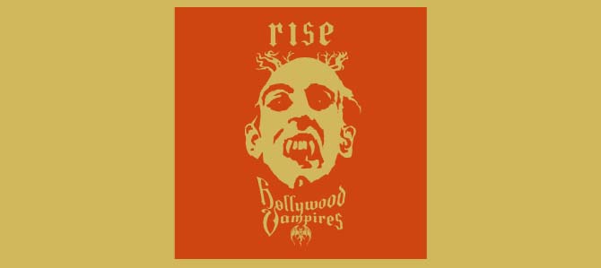 Rise / The Hollywood Vampires