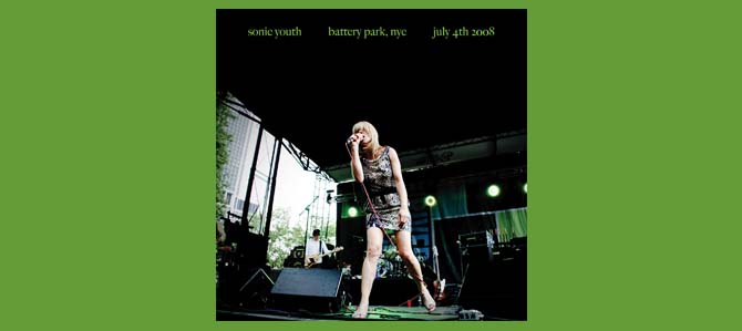 Battery Park, NYC: July 4, 2008 / Sonic Youth