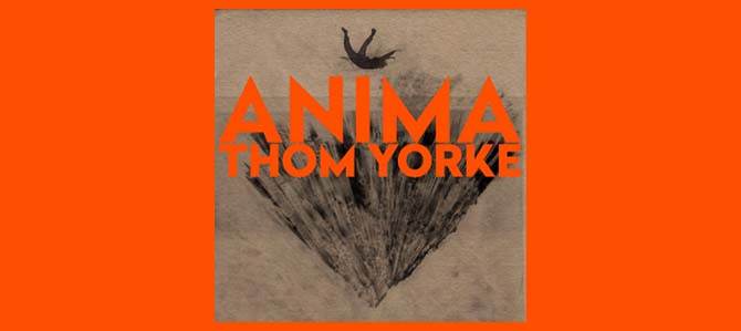 Anima / Thom Yorke