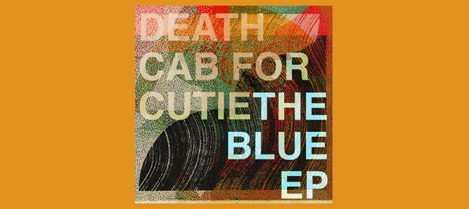 The Blue EP / Death Cab for Cutie