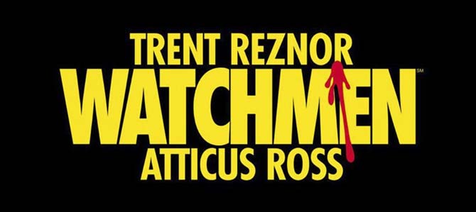 Trent Reznor, Atticus Ross y Watchmen