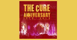 The Cure Anniversary 1978 – 2018: Live in Hyde Park London