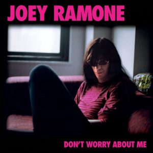 Portada de Don't Worry About Me de Joey Ramone (2020)