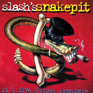 Portada de It's Five O'Clock Somewhere de Slash's Snakepits (1995)