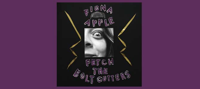 Fetch The Bolt Cutters / Fiona Apple
