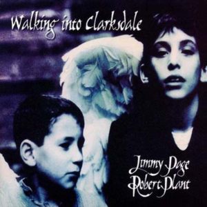 Portada de Walking into Clarksdale de Jimmy Page y Robert Plant (1998)
