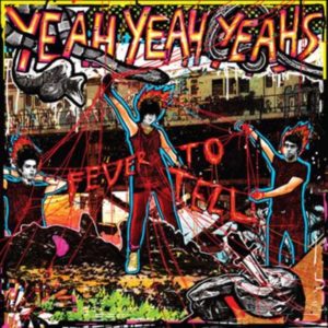 Portada de Fever to Tell de los Yeah Yeah Yeahs (2003)