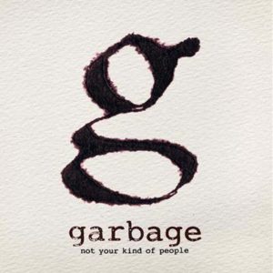 Portada de Not Your Kind of People de garbage (2012)
