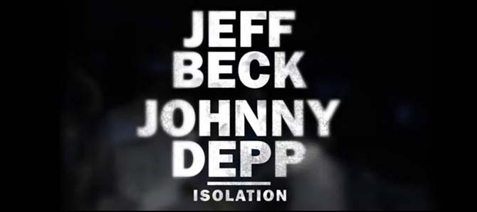 Jeff Beck and Johnny Depp – Isolation