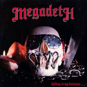 Portada de Killing Is My Business… and Business Is Good! de Megadeth (1985)
