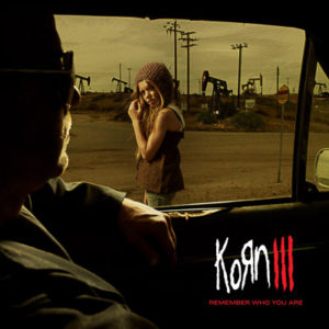 Portada de Korn III: Remember Who You Are de Korn (2010)