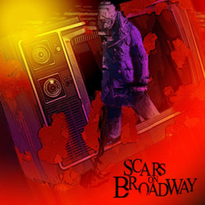 Portada de Scars on Broadway de Scars on Broadway (2008)