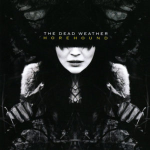 Portada de Horehound de The Dead Weather (2009)