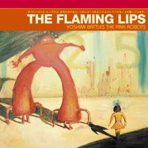 Yoshimi Battles the Pink Robots-album-The Flaming Lips-2002