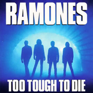 Portada de Too Tough to Die de los Ramones (1984)