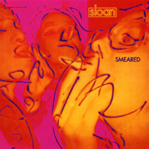 Portada de Smeared de Sloan (1992)