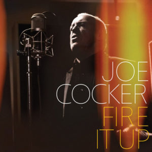 Fire It Up album Joe Cocker