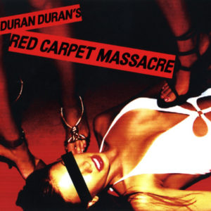 Red Carpet Massacre album Duran Duran