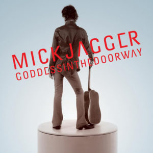 Goddess in the Doorway album Mick Jagger