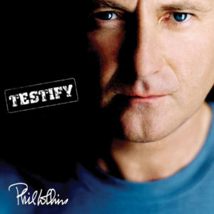 Testify album Phil Collins