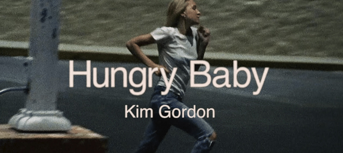 Kim Gordon – Hungry Baby